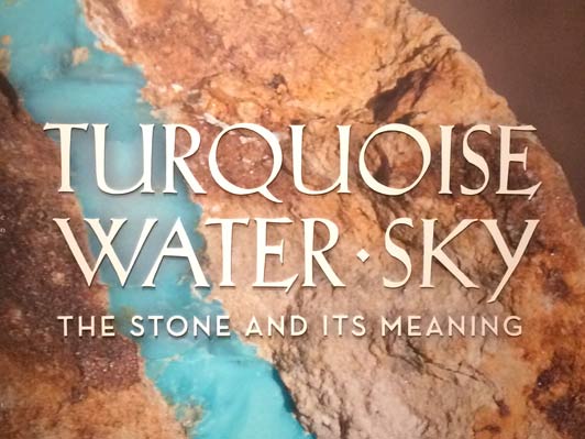 The storied history of turquoise is covered in depth in a fascinating exhibition at the Museum of Indian Arts and Color.